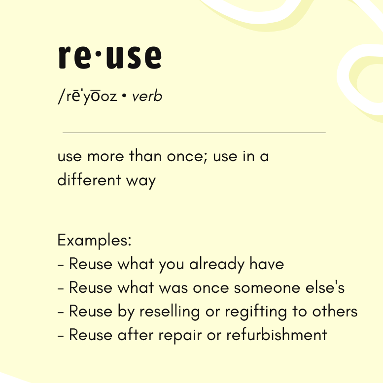 fourth R of sustainability - reuse